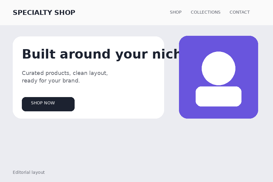 Specialty shops — Focused storefront